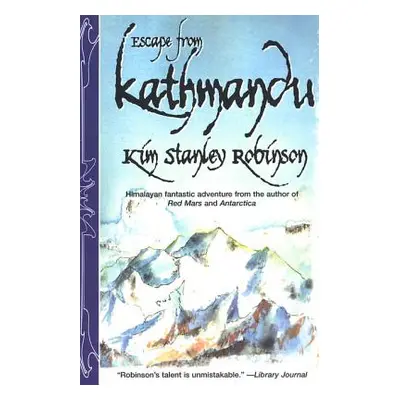 "Escape from Kathmandu" - "" ("Robinson Kim Stanley")(Paperback)