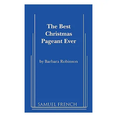 "The Best Christmas Pageant Ever" - "" ("Robinson Barbara")(Paperback)