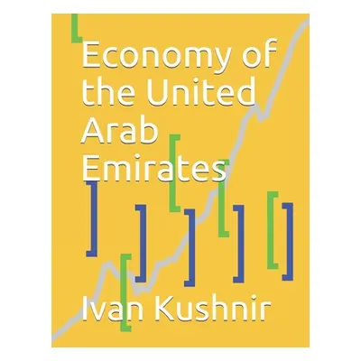 "Economy of the United Arab Emirates" - "" ("Kushnir Ivan")(Paperback)