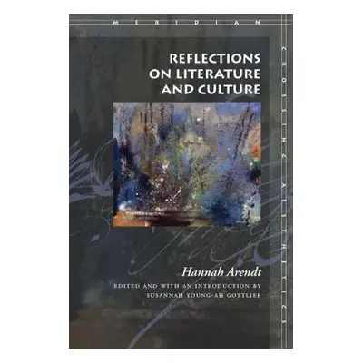 "Reflections on Literature and Culture" - "" ("Arendt Hannah")(Paperback)