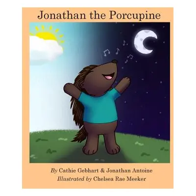 "Jonathan the Porcupine" - "" ("Antoine Jonathan")(Paperback)