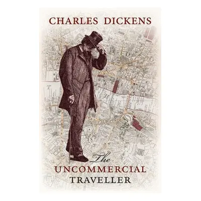 "The Uncommercial Traveller" - "" ("Dickens Charles")(Pevná vazba)