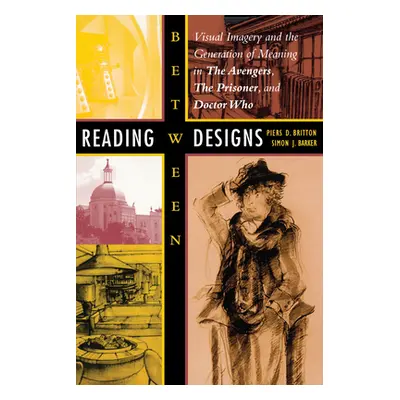 "Reading Between Designs: Visual Imagery and the Generation of Meaning in the Avengers, the Pris