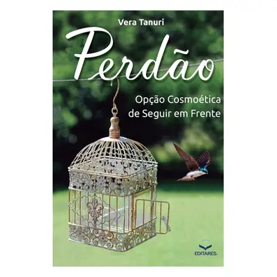 "Perdo: Opo Cosmotica de seguir em Frente" - "" ("Tanuri Vera")(Paperback)