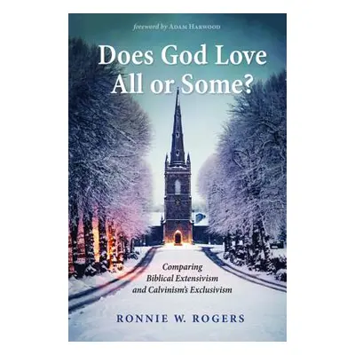 "Does God Love All or Some?" - "" ("Rogers Ronnie W.")(Paperback)