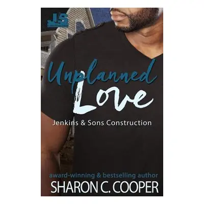 "Unplanned Love" - "" ("Cooper Sharon C.")(Paperback)