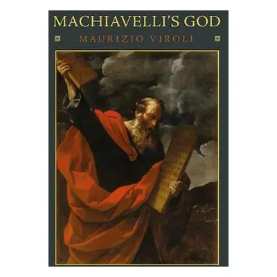 "Machiavelli's God" - "" ("Viroli Maurizio")(Paperback)