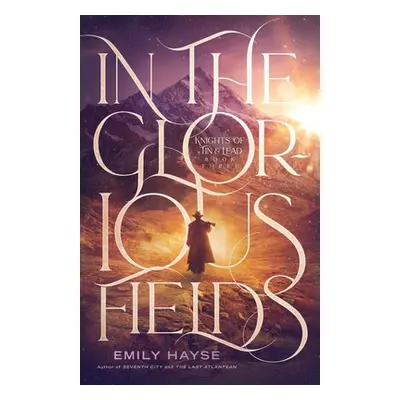 "In the Glorious Fields" - "" ("Hayse Emily")(Paperback)