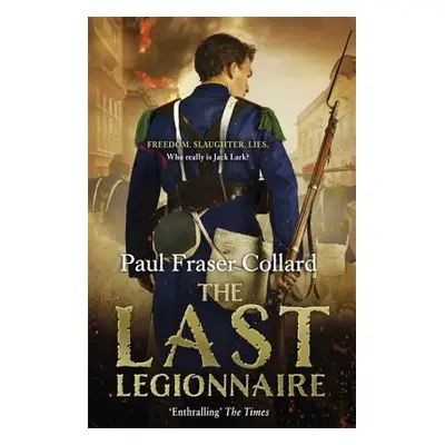 "The Last Legionnaire" - "" ("Collard Paul Fraser")(Paperback)