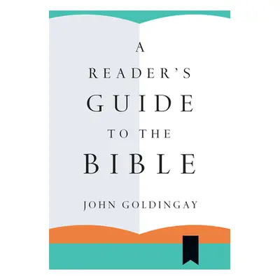 "A Reader's Guide to the Bible" - "" ("Goldingay John")(Paperback)