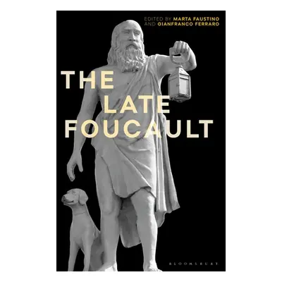 "The Late Foucault: Ethical and Political Questions" - "" ("Faustino Marta")(Paperback)