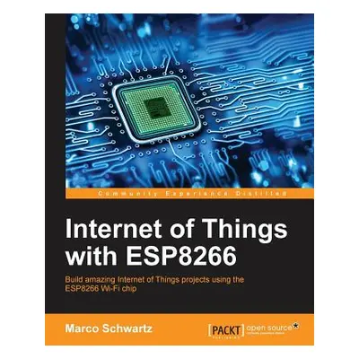 "Internet of Things with ESP8266: Build amazing Internet of Things projects using the ESP8266 Wi