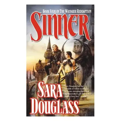 "Sinner: Book Four of the Wayfarer Redemption" - "" ("Douglass Sara")(Paperback)