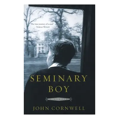 "Seminary Boy: A Memoir" - "" ("Cornwell John")(Paperback)