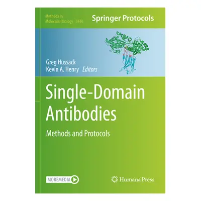 "Single-Domain Antibodies: Methods and Protocols" - "" ("Hussack Greg")(Paperback)