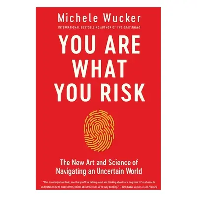 "You Are What You Risk" - "" ("Wucker Michele")(Paperback)