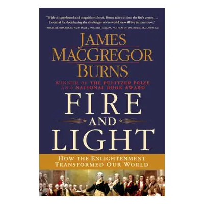 "Fire and Light" - "" ("Burns James MacGregor")(Paperback)