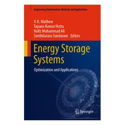 "Energy Storage Systems: Optimization and Applications" - "" ("Mathew V. K.")(Pevná vazba)