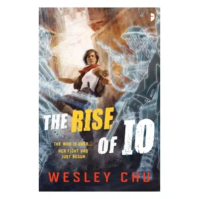 "The Rise of IO" - "" ("Chu Wesley")(Mass Market Paperbound)