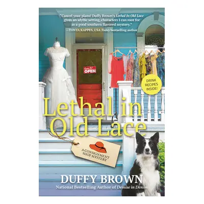 "Lethal In Old Lace" - "A Consignment Shop Mystery" ("Brown Duffy")(Pevná vazba)