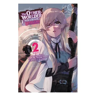 "The Otherworlder, Exploring the Dungeon, Vol. 2 (Manga)" - "" ("Asami Hinagi")(Paperback)