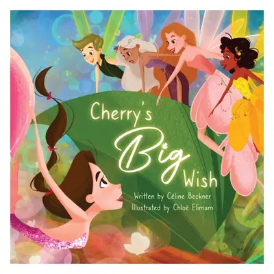 "Cherry's Big Wish" - "" ("Beckner Cline")(Paperback)