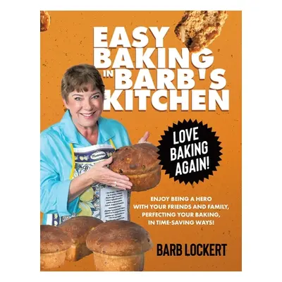 "Easy Baking in Barb's Kitchen" - "" ("Lockert Barb")(Paperback)