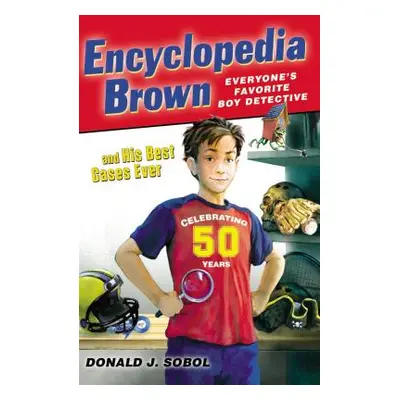 "Encyclopedia Brown and His Best Cases Ever" - "" ("Sobol Donald J.")(Paperback)