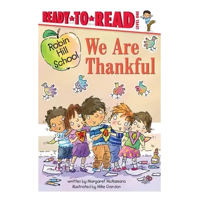 "We Are Thankful: Ready-To-Read Level 1" - "" ("McNamara Margaret")(Paperback)