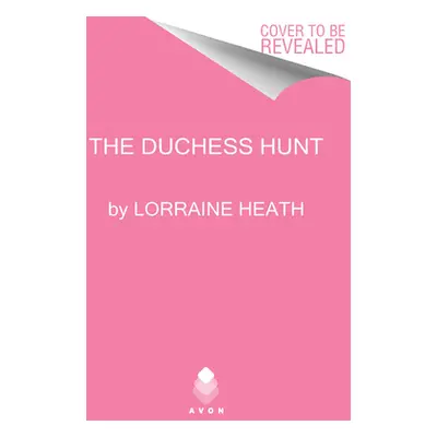 "The Duchess Hunt" - "" ("Heath Lorraine")(Mass Market Paperbound)