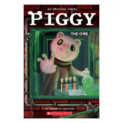 "Piggy: The Cure: An Afk Book" - "" ("Crawford Terrance")(Paperback)