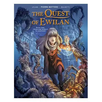 "The Quest of Ewilan, Vol. 1: From One World to Another" - "" ("Lylian")(Pevná vazba)