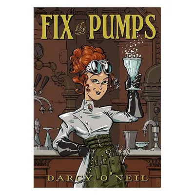 "Fix the Pumps" - "" ("O'Neil Darcy S.")(Paperback)