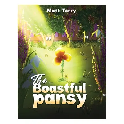 "The Boastful Pansy" - "" ("Terry Matt")(Paperback)