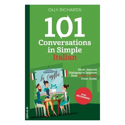 "101 Conversations in Simple Italian" - "" ("Richards Olly")(Paperback)