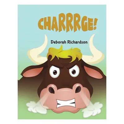 "Charrrge!" - "" ("Richardson Deborah")(Paperback)