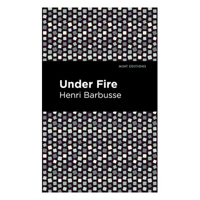 "Under Fire" - "" ("Barbusse Henri")(Paperback)