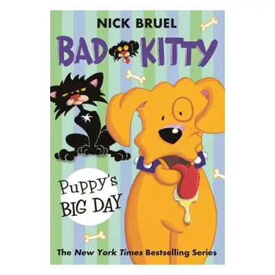 "Bad Kitty: Puppy's Big Day" - "" ("Bruel Nick")(Paperback)