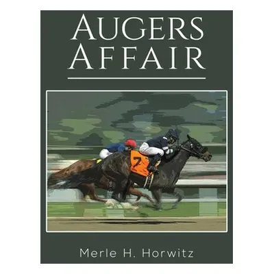 "Augers Affair" - "" ("Horwitz Merle H.")(Paperback)