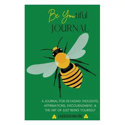 "Be Youtiful Journal: A Gratitude Prayer Journal/Diary To Express and Understand Your Feelings (