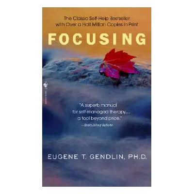 "Focusing" - "" ("Gendlin Eugene T.")(Mass Market Paperbound)