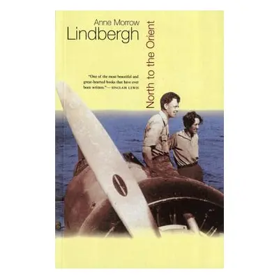 "North to the Orient" - "" ("Lindbergh Anne Morrow")(Paperback)