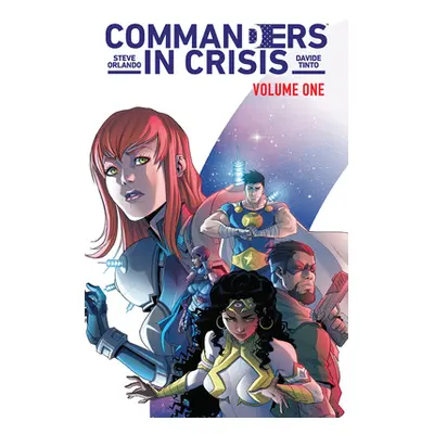 "Commanders in Crisis, Volume 1: The Action" - "" ("Orlando Steve")(Paperback)