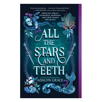 "All the Stars and Teeth" - "" ("Grace Adalyn")(Paperback)