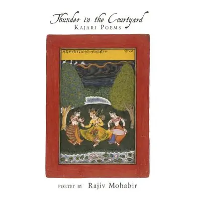 "Thunder in the Courtyard" - "" ("Mohabir Rajiv")(Paperback)