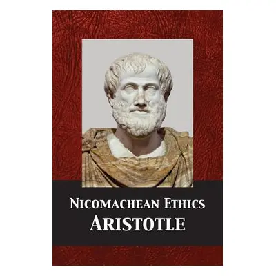 "Nicomachean Ethics" - "" ("Aristotle")(Paperback)