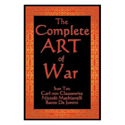 "The Complete Art of War" - "" ("Tzu Sun")(Paperback)