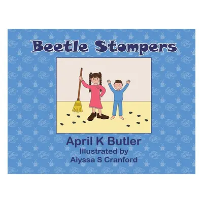 "Beetle Stompers" - "" ("Butler April K.")(Paperback)