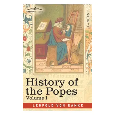 "History of the Popes, Volume I: Their Church and State" - "" ("Ranke Leopold Von")(Paperback)