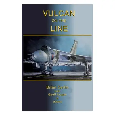 "Vulcan On The Line" - "" ("Supple Geoff")(Paperback)